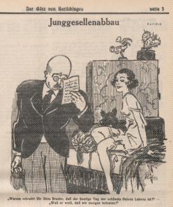 Karl Rob, "Phasing out bachelorhood." Der Götz von Berlichingen 23/7/1930, p. 5. 