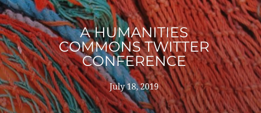 photograph of orange and blue nets with text "A Humanities Commons Twitter Conference July 18th, 2019."