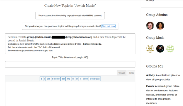 Create a New Topic in "Jewish Music" group on the Commons. Send an email to group-jewish-music@reply.hcommons-staging.org and a new forum topic will be posted in Jewish music.