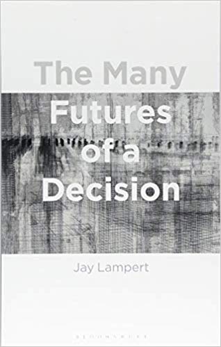 The many futures of a decision