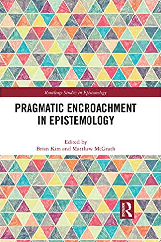 Pragmatic Encroachment in Epistemology