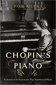 Chopin's piano : in search of the instrument that transformed music