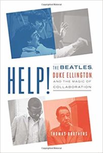 Help!: The Beatles, Duke Ellington, and the Magic of Collaboration