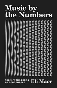 Music by the Numbers: From Pythagoras to Schoenberg