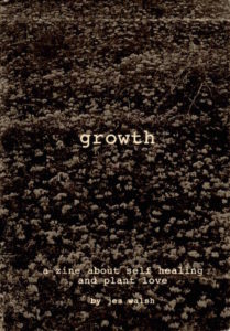 jes walsh zine - growth