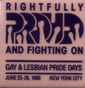 New york city pride button - 1988 - Rightfully Proud and Fighting on