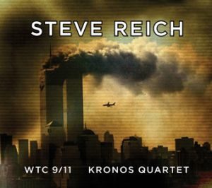 reich cover WTC 9/11 Kronos Quartet -- towers plan silhouette smoke