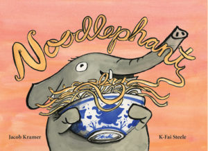 Noodlephant Cover - Jacob Kramer and K-Fai Steele