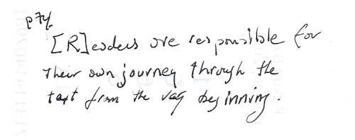 p 74 [R]eaders are responsible for their own journey through the text from the very beginning.