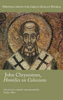 John Chryostom Homilies On Colossians