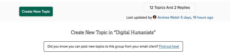 Screenshot of "create new topic" text in a group's discussion forum. The box below reads "Did you know you can post new topics to this group from your email client? Find out how!"