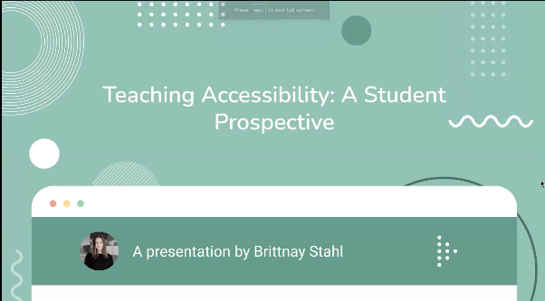 title slide from power point presentation, light green slide titled Teaching Accessibility: A Student Perspective
