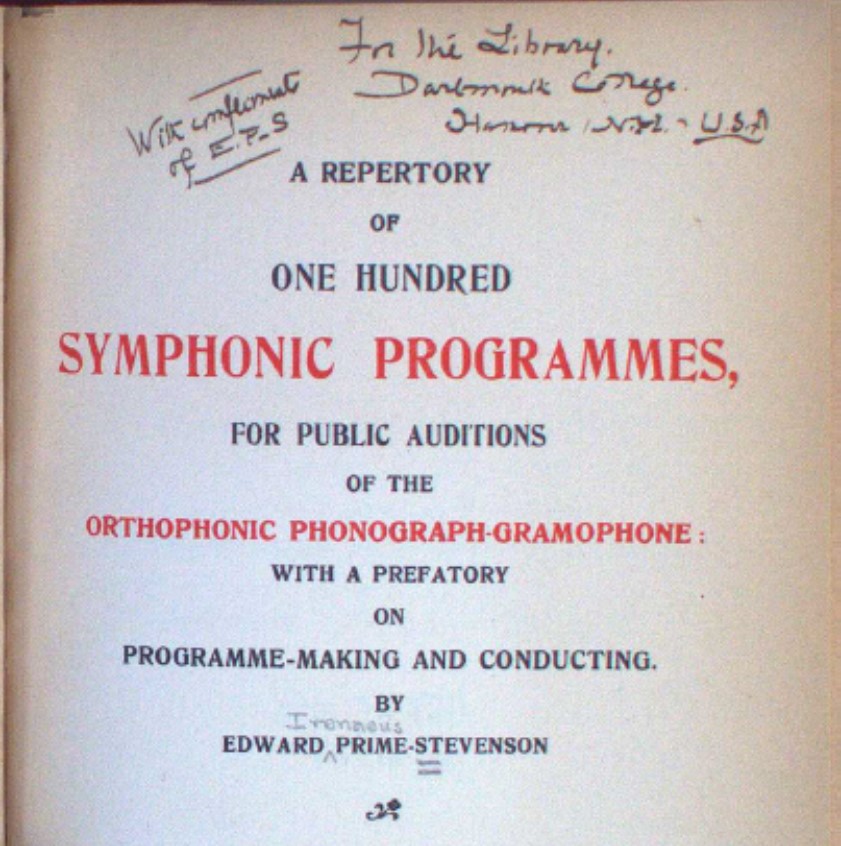 Title Page for "A Repertory of One Hundred Symphonic Programmes," by Edward Prime-Stevenson. The top of the page includes the inscription "For the Library of Dartmouth College, Hanover, NH, USA, with compliments of E.P.S."