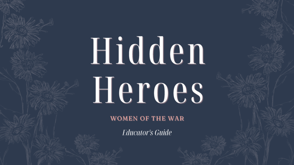 Hidden Heroes women of the war educators guide screenshot