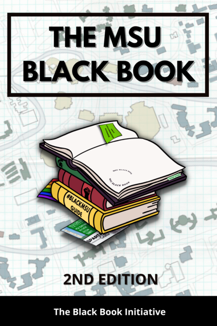 image of the cover of The MSU Black Book with the tittle in black bold in a square at the top with the background of the campus map and textbooks in the middle. At the bottom it says 2nd edition and in a black bar at the bottom it says The Black Book Initiative.
